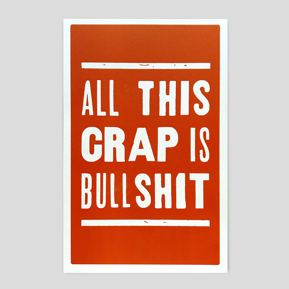 All This Crap Is Bullshit